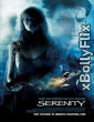 Serenity (2005) Dual Audio (ORG) [Hindi+English] Hollywood Hindi Dubbed Movie Download